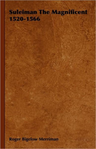 Suleiman the Magnificent 1520-1566