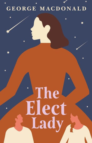The Elect Lady - 9781443704045