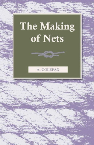 The Making of Nets - 9781445510019