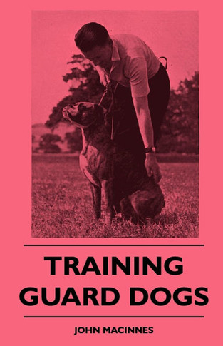 Training Guard Dogs - 9781445510439