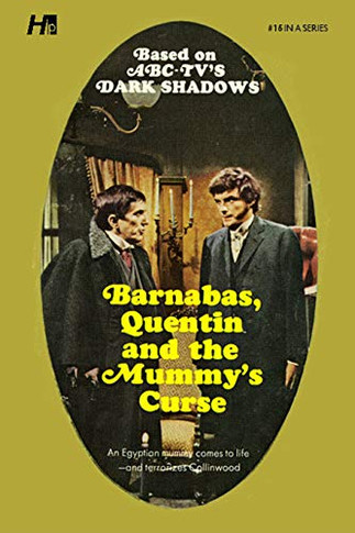 Dark Shadows The Complete Paperback Library Reprint Book 16: Barnabas, Quentin And The Mummy'S Curse