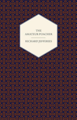 The Amateur Poacher - 9781443782074