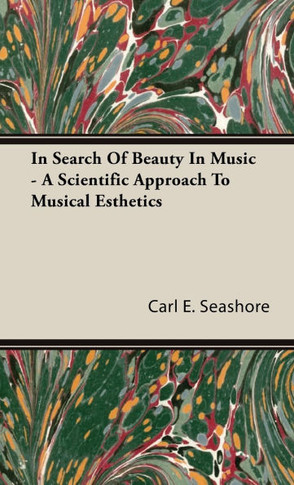 In Search of Beauty in Music - A Scientific Approach to Musical Esthetics