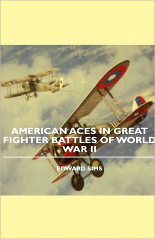 American Aces in Great Fighter Battles of World War II