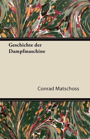 Geschichte Der Dampfmaschine