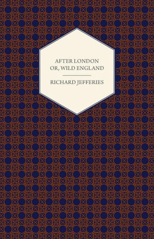 After London - Or, Wild England