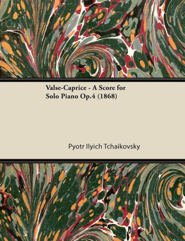 Valse-Caprice - A Score for Solo Piano Op.4 (1868)