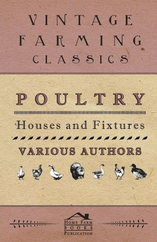 Poultry Houses and Fixtures - 9781445512723