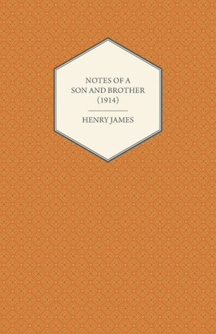 Notes of a Son and Brother (1914)