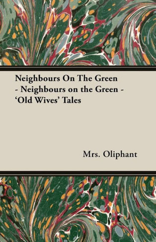 Neighbours on the Green - 'Old Wives' Tales