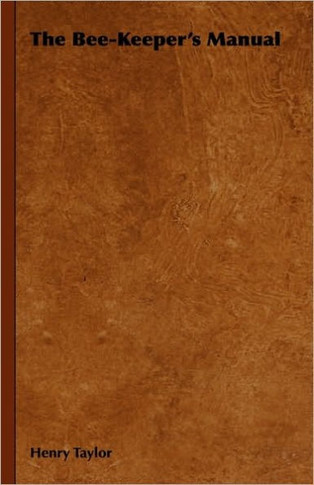 The Bee-Keeper's Manual - 9781444646580