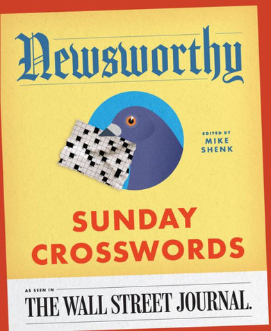 Newsworthy Sunday Crosswords: As Seen in the Wall Street Journal