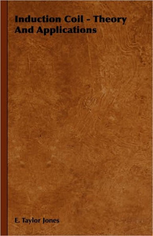 Induction Coil: Theory and Applications