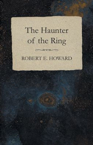 The Haunter of the Ring