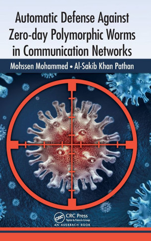 Automatic Defense Against Zero-day Polymorphic Worms in Communication Networks