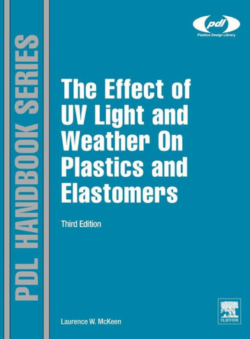 The Effect of UV Light and Weather on Plastics and Elastomers