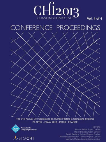 Chi 13 Proceedings of the 31st Annual Chi Conference on Human Factors in Computing Systems V4
