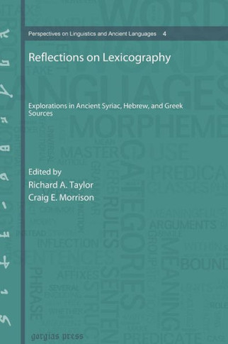 Reflections on Lexicography: Explorations in Ancient Syriac, Hebrew, and Greek Sources