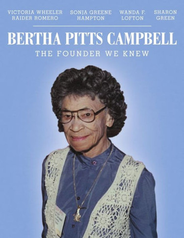 Bertha Pitts Campbell: The Founder We Knew