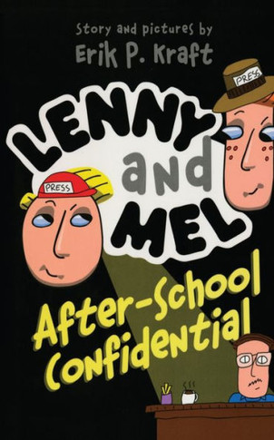 Lenny and Mel After-School Confidential