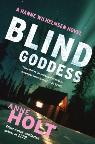 Blind Goddess: Hanne Wilhelmsen Book One
