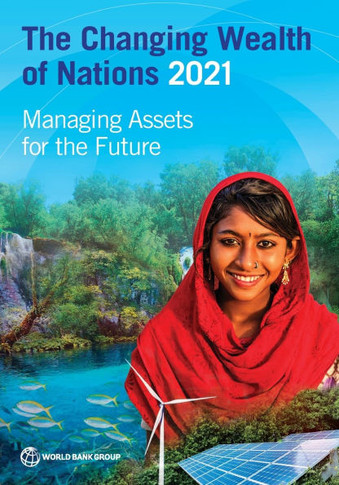 The Changing Wealth of Nations 2021: Managing Assets for the Future