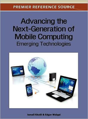 Advancing the Next-Generation of Mobile Computing: Emerging Technologies
