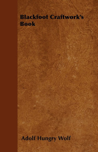 Blackfoot Craftwork's Book - 9781446500514