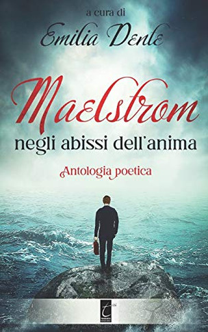 Maelstrom: negli abissi dell?anima (Italian Edition)