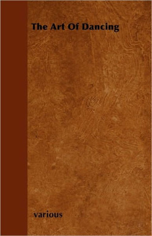 The Art Of Dancing - 9781445509792