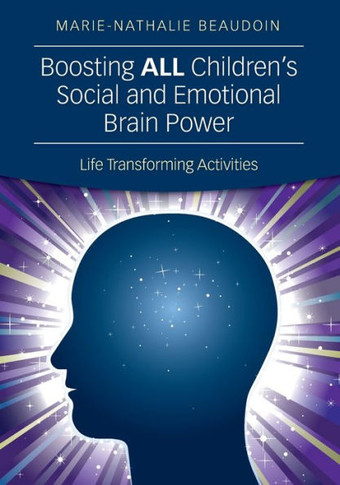 Boosting All Children&#8242;s Social and Emotional Brain Power: Life Transforming Activities