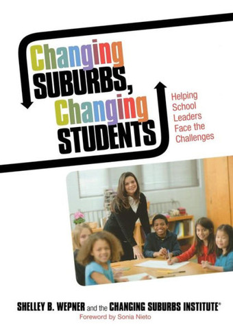 Changing Suburbs, Changing Students: Helping School Leaders Face the Challenges