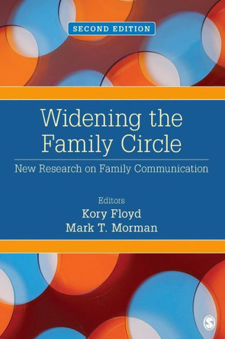 Widening the Family Circle: New Research on Family Communication