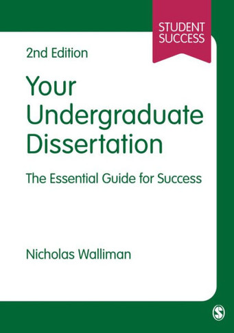 Your Undergraduate Dissertation: The Essential Guide for Success - 9781446253182