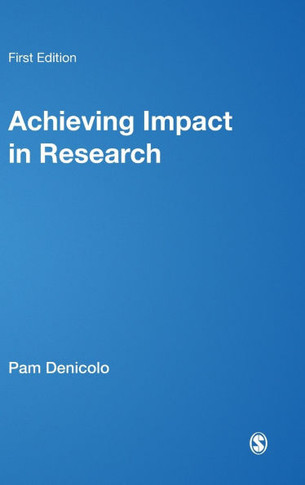 Achieving Impact in Research - 9781446267042