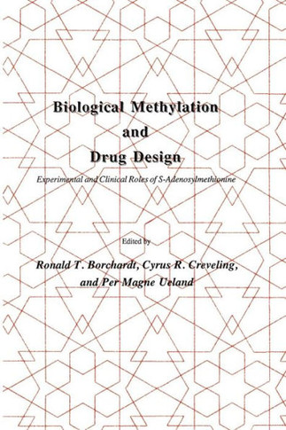 Biological Methylation and Drug Design: Experimental and Clinical Role of S-Adenosylmethionine