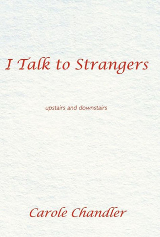 I Talk to Strangers: Upstairs and Downstairs - 9781452567068