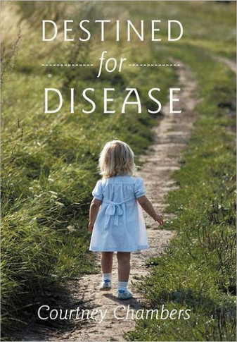 Destined for Disease - 9781452535500