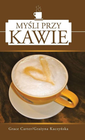 Mysli Przy Kawie - 9781452583099