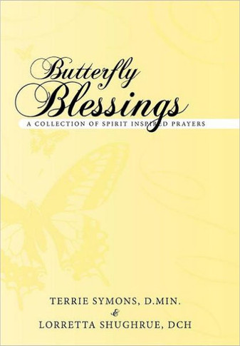 Butterfly Blessings: A Collection of Spirit Inspired Prayers - 9781452541976