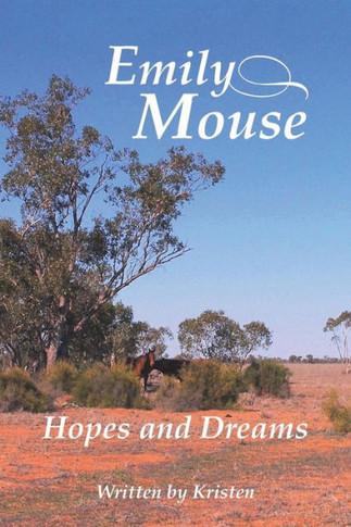 Emily Mouse: Hopes and Dreams - 9781452580081