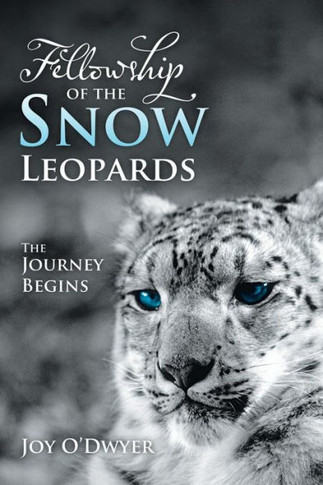 Fellowship of the Snow Leopards: The Journey Begins - 9781452578958