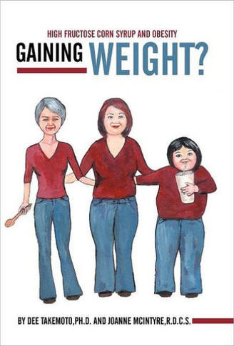 Gaining Weight?: High Fructose Corn Syrup and Obesity - 9781452543611