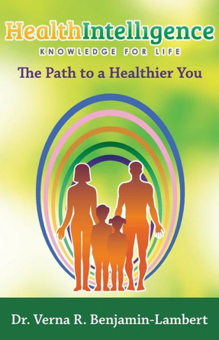 Health Intelligence: The Path to a Healthier You - 9781452575643