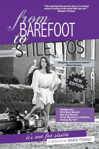 From Barefoot to Stilettos, It's Not for Sissies - 9781452586687
