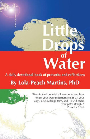 Little Drops of Water: A Daily Devotional Book of Proverbs and Reflections - 9781452579115