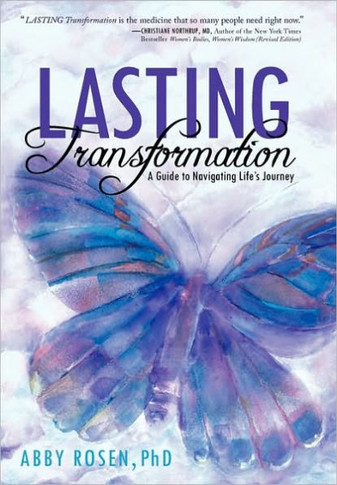 Lasting Transformation: A Guide to Navigating Life's Journey - 9781452500065