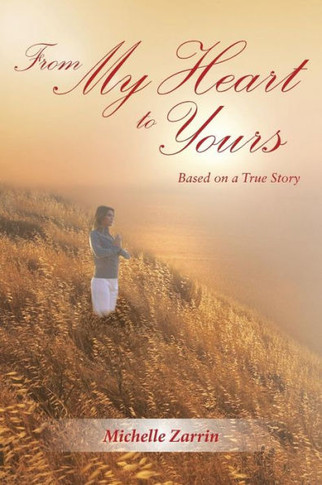 From My Heart to Yours: Based on a True Story - 9781452565590