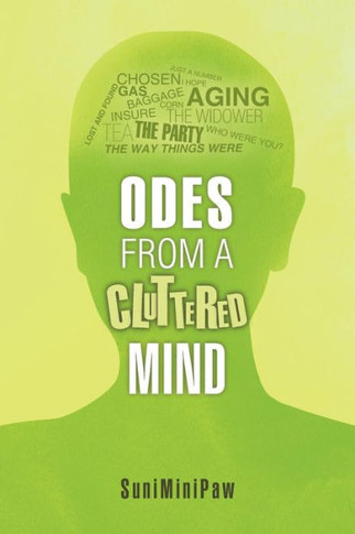Odes from a Cluttered Mind