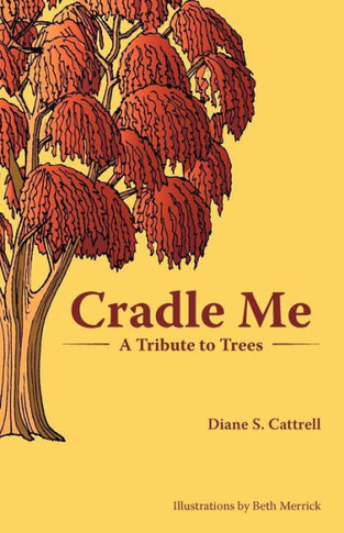 Cradle Me: A Tribute to Trees - 9781452564142